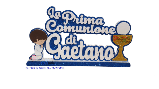 LA PRIMA COMUNIONE DI + NOME E/O SAGOMA